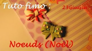 Tuto Fimo Noël  Le noeud [upl. by Ynavoeg]