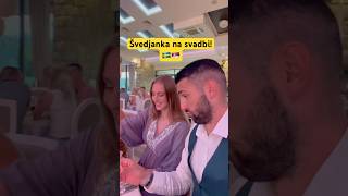 Švedjanka na Svadbi  rakija i muzika 🎶 funny [upl. by Reilly]