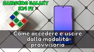 Come accedere e uscire dalla modalità provvisoria su Samsung Galaxy S24 FE [upl. by Reffinej752]