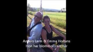 Hon har blommor i sitt hår cover  Anders Larm amp Emma Hortans [upl. by Rovert]