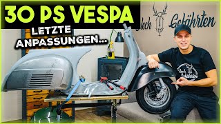 30 PS Vespa Teil 2  Letzte Anpassungen vor dem Lackieren [upl. by Gurango695]