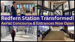 Redfern Station Transformed  New Aerial Concourse and Entrances are now open [upl. by Kassaraba981]