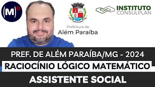 CONSULPLAN  PREF DE ALTO PARAÃBAPB 2024  ASSISTENTE SOCIAL  PROVA RACIOCÃNIO LÃ“GICO [upl. by Naek]