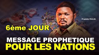 MESSAGE PROPHETIQUE SUR LES NATIONS 6ème Jour  PROPHETE PAULIN BAKAJIKA [upl. by Gnoud]