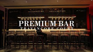 Premium Bar at Travancore Court shardes barinterior [upl. by Rania]