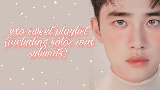 🌸🧁exo sweet songs playlist  including colabs amp solos 🧁🌸 [upl. by Laeynad409]