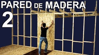 Cómo Construir Una Pared De Madera  Ep2 [upl. by Yetti795]