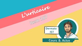 L’urticaire item 187 [upl. by Cedric214]