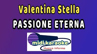 Valentina Stella  PASSIONE ETERNA  karaoke [upl. by Britton]