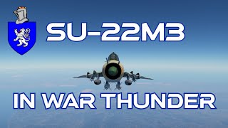 Su22M3 In War Thunder  A Basic Review [upl. by Lemire]