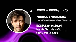 ECMAScript 2024 NextGen JavaScript for Developers  Mikhail Larchanka [upl. by Marti]