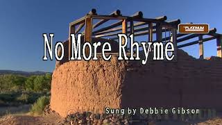 Debbie Gibson  No More Rhyme  KaraokeLyricsInstrumental [upl. by Ditter]