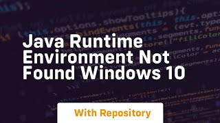 java runtime environment not found windows 10 [upl. by Ivz]