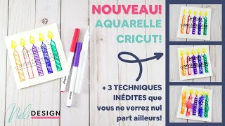 Nouveau feutres et cartes pour aquarelle Cricut  Tout savoir et 3 techniques inédites [upl. by Ardnuhsed]