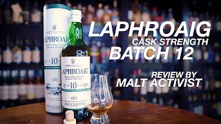 LAPHROAIG CS 10 BATCH 12 review by Malt Activist [upl. by Arsuy]