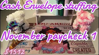 Cash Envelope Stuffing 1512  November paycheck 1  sinking funds savings challenges [upl. by Eniamerej]