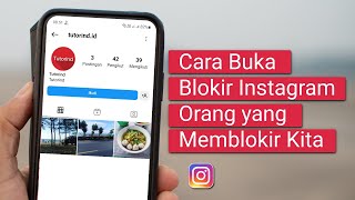 Cara Membuka Blokir Instagram Orang yang Memblokir Kita [upl. by Christa836]