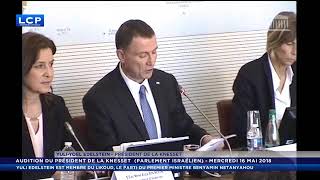 ISRAEL AUDITION DU PRESIDENT DE LA KNESSET PAR PARLEMENT FRANCAIS [upl. by Jews]