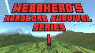 Webbheads Hardcore Survival Series EP01 [upl. by Yrelbmik]