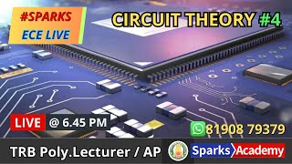 LIVE  650 PM TRB Polytechnic lecturer ECE Circuit Theory 04  Admissions Open  Sparks Academy [upl. by Arraeit]