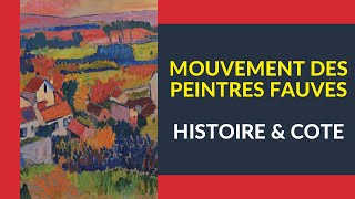 Histoire et Cote des Peintres Fauve Fauvisme [upl. by Deanna]