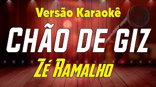 Zé Ramalho Chão de Giz ao vivo Karaokê [upl. by Chemaram]