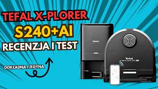 Tefal XPlorer S240 AI  Recenzja i Test Praktyczny Robota Sprzątającego [upl. by Culley548]