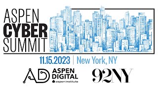 2023 Aspen Cyber Summit [upl. by Irehc57]