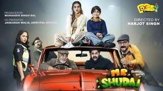 Mr Shudai Movie Coming Soon  Harsimran  Mandy Takhar  Karamjit Anmol  New Punjabi Movie 2024 [upl. by Kunz]