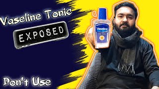 Stop Buying This Vaseline Hair Tonic [upl. by Cobb578]