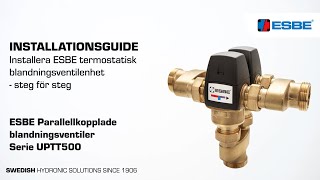 Installera ESBE termostatisk blandningsventilenhet – UPTT500 [upl. by Arykahs]