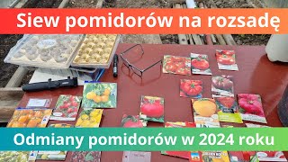 Siew pomidorów na rozsadę w 2024r Odmiany [upl. by Onej342]