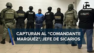 Capturan al quotComandante Márquezquot miembro de la Familia Michoacana operaba en Toluca [upl. by Katuscha564]