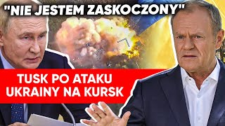 Szarża Ukraińców na Kursk Tusk Mam nadzieję że to się nie zmieni [upl. by Thurstan]