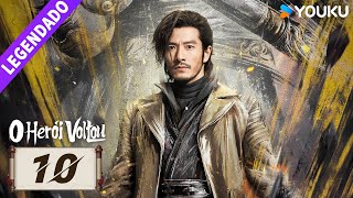 O Herói Voltou EP10 🔥 Ao Ruipeng  Zhang Yuxi  Jin Jia  Chen Zihan  Liu Meitong  YOUKU [upl. by Bates]