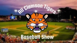 Special Friday LIVE All Clemson Tigers Baseball Show [upl. by Cross]