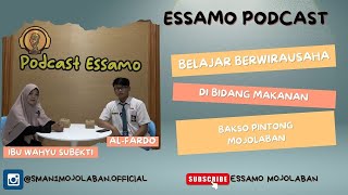 PODCAST 38 BELAJAR BERWIRAUSAHA DI BIDANG MAKANAN BAKSO PINTONG MOJOLABAN [upl. by Kotick550]