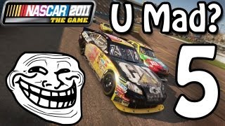 Trolling NASCAR 2011  Ep 5 quotIf You Aint First Youre Lastquot [upl. by Aidnyc763]