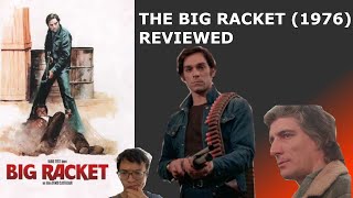 The Big Racket 1976 Review by Enzo G Castellari [upl. by Dadelos]