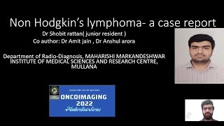 ONCOIMAGING MASTERCLASS 2022 Paper  Shobbit Rattan  Non Hodgkin’s lymphoma [upl. by Kalk]