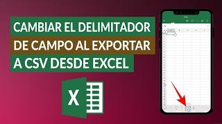 Cómo Cambiar o Modificar el Delimitador de Campo al Exportar a CSV Desde Excel [upl. by Kurtzman]