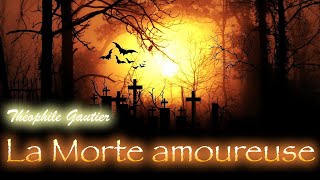 Livre audio  La Morte Amoureuse Théophile Gautier [upl. by Ayamat]