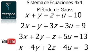 SISTEMAS DE ECUACIONES 4X4 MÉTODO DE GAUSS [upl. by Pallas]