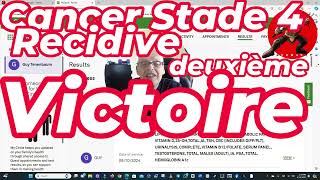 Cancer stade 4 Recidive deuxieme victoire apres 4 echecs Baisse de mon PSA et de lacide lactique [upl. by Neelcaj]