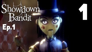 Showdown Bandit Ep1  A Horror Puppetshow Manly Lets Play  1 [upl. by Eddina]