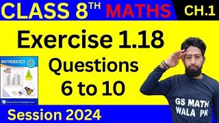 math class 8 chapter 1 exercise 118 Q6 to 10  class 8 math ex 118  GS Math Wala PK [upl. by Orsola]