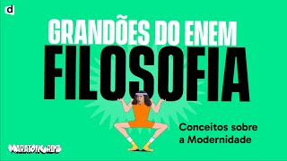 Conceitos sobre a Modernidade  Revolução Científica  Filosofia  TOP CONTEÚDO ENEM 2023 [upl. by Manon]