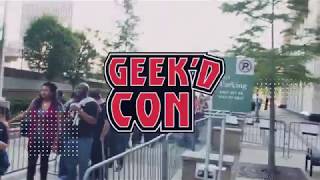 Geekd Con 2017 Highlights  Part 1 [upl. by Gladwin]