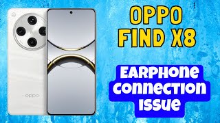 Oppo Find X8 Headphone jack Not Working Problem  Earphone Connection issue Fix [upl. by Sanoy]