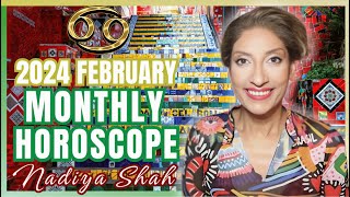 ♋️ Cancer February 2024 Astrology Horoscope by Nadiya Shah [upl. by Berger]